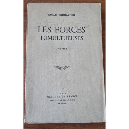 Les Forces Tumultueuses Par Émile Verhaeren - Éditions Mercure De  France 1947