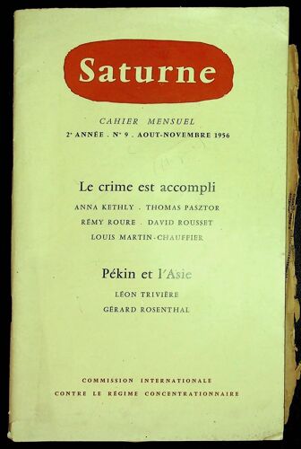 Saturne (Cahier Mensuel) 2e Année - N° 9 - Août-Novembre 1956 : Le Crime Est Accompli, Pékin Et L'asie,¿