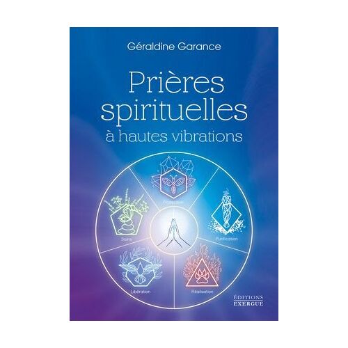 Prières Spirituelles À Hautes Vibrations