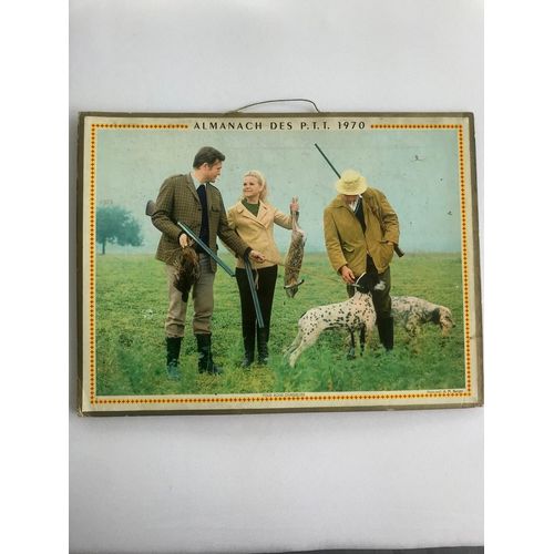 Calendrier Almanach Année 1970 Vintage Ptt Postes Naissance Mariage Rétro Épagneul Chasseurs Pêcheurs Chasse Pêche