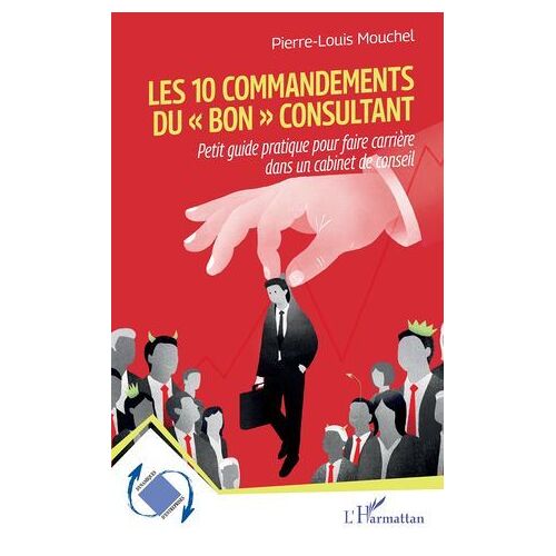 Les 10 Commandements Du « Bon » Consultant
