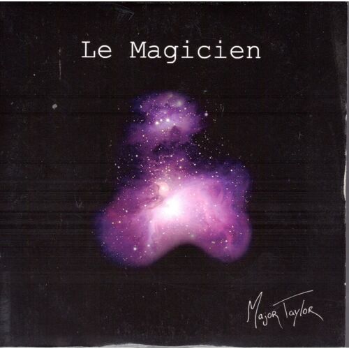 Cd - Major Taylor - Le Magicien