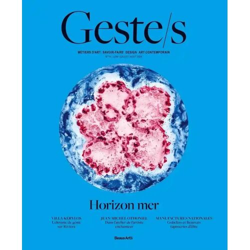 Geste/S : Horizon Mer - Vol14 - Metiers Dart, Savoir-Faire D'excellence, Creation Contemporaine