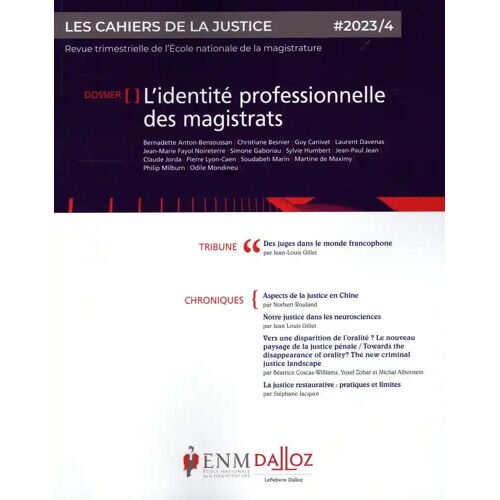 Les Cahiers De La Justice 4/2023 - L'identité Professionnelle Des Magistrats