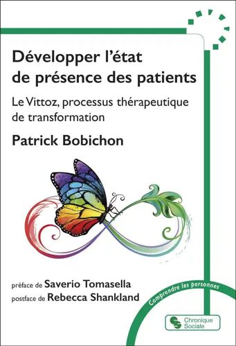 Développer L'état De Présence Des Patients - Le Vittoz, Processus Thérapeutique De Transformation