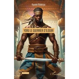 Yoru Le Guerrier D Ilogba