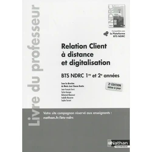 Relation Client À Distance Et Digitalisation Bts Ndrc 1re Et 2e Années - Livre Du Professeur