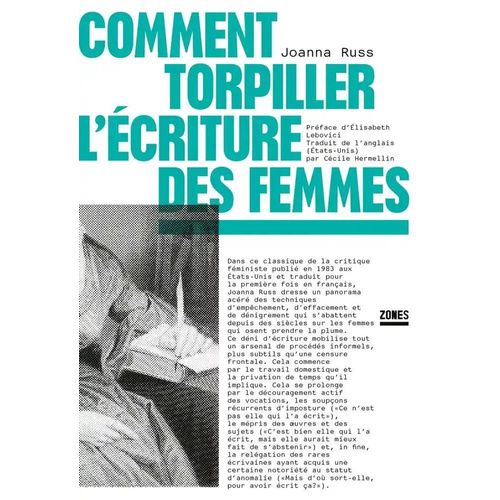 Comment Torpiller L'écriture Des Femmes