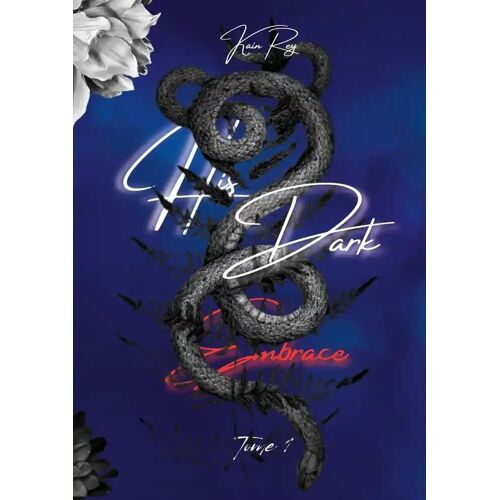 His Dark Embrace - His Dark Embrace - Tome 1
