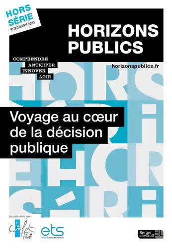 Voyage Au Coeur De La Decision Publique - 0 Revue Horizons Publics Hors-Série Printemps 2023