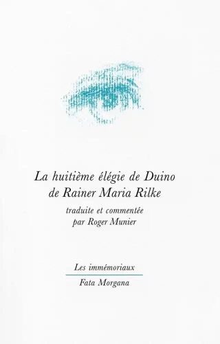 La Huitième Élégie De Duino De Rainer Maria Rilke