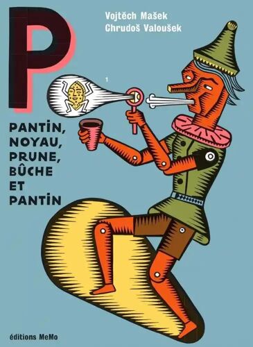 Pantin, Noyau, Prune, Bûche Et Pantin
