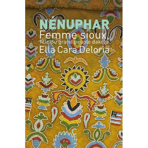 Nénuphar - Femme Sioux, Fille Du Grand Peuple Dakota
