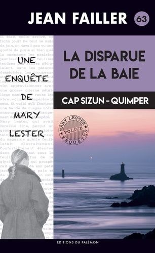Une Enquête De Mary Lester - Tome 63 - La Disparue De La Baie