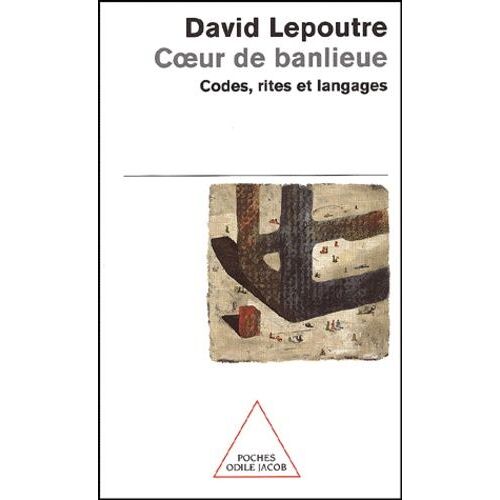 Coeur De Banlieue - Codes, Rites Et Langages