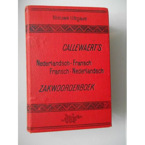 Callewaert'S Nieuw Nederlandsch-Fransch Zakwoordenboek - Neerlandais Francais - Francais Neerlandais Dictionnaire De Poche