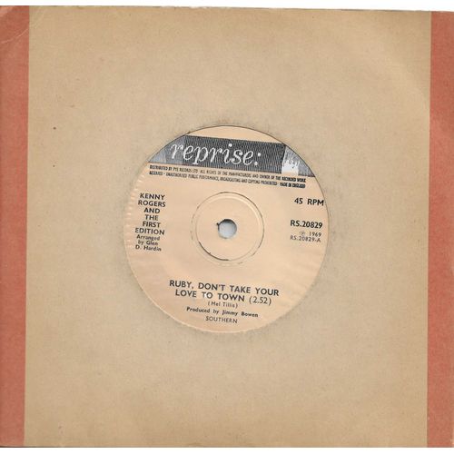 Kenny Rogers And The First Edition : Ruby, Don'T Take Your Love To Town (Mel Tillis) 2:52 / Girl Get Ahold Of Yourself (Kenny Rogers) 2:30