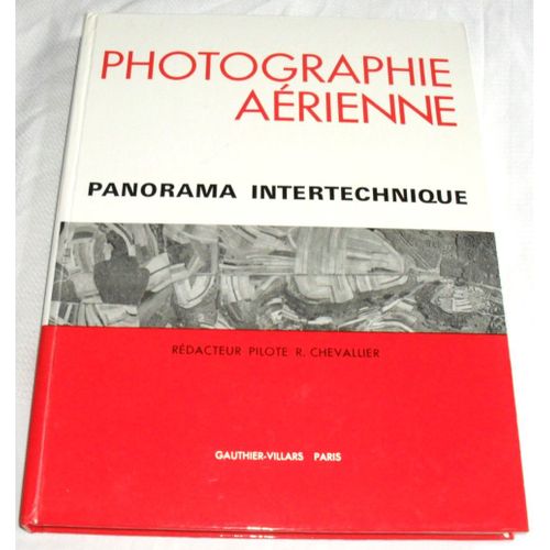 Photographie Aerienne - Panorama Intertechnique - R. Chevalier