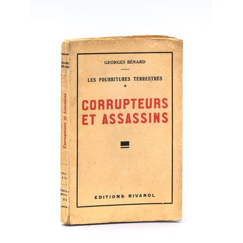 Corrupteurs Et Assassins. Les Pourritures Terrestres [ Edition Originale - Livre Dédicacé Par L'auteur ]