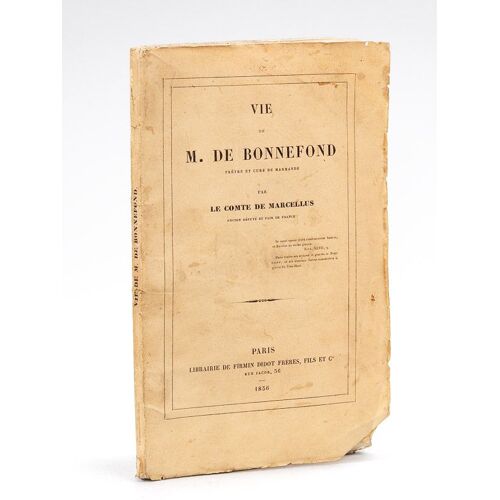 Vie De M. De Bonnefond, Prêtre Et Curé De Marmande [ Edition Originale ]