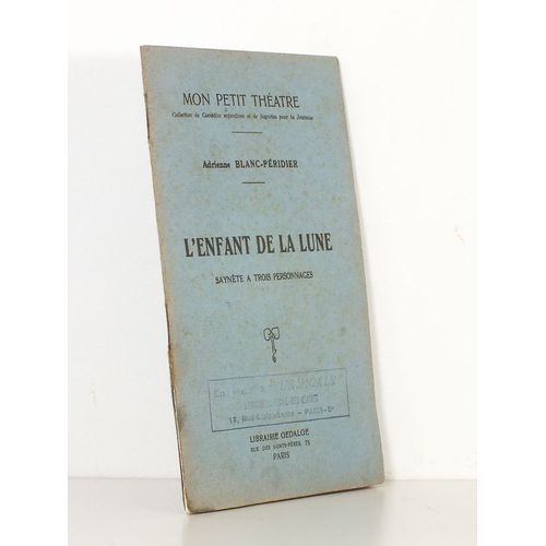 L'enfant De La Lune, Saynète À Trois Personnages