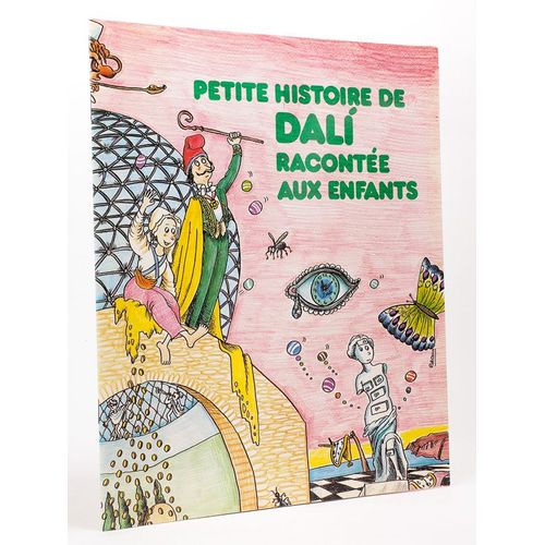 Petite Histoire De Dali Racontée Aux Enfants.