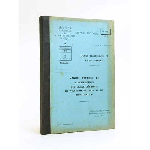 Notice Technique V B 125 B N°3 Lignes Électriques Et Leurs Supports. Manuel Pratique De Construction Des Lignes Aériennes De Télécommunication Et De