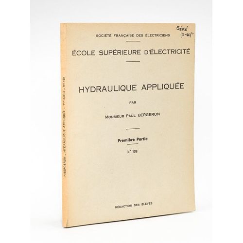 Hydraulique Appliquée. Ecole Supérieure D'électricité. Première Partie