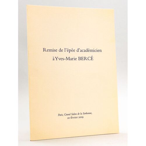 Remise De L'epée D'académicien À Yves-Marie Bercé. Paris Grand Salon De La Sorbonne, 20 Février 2009