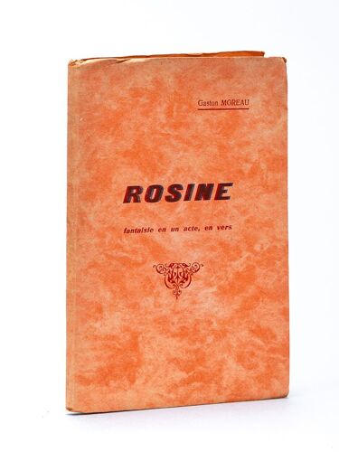Rosine. Fantaisie En Un Acte, En Vers [ Edition Originale ]