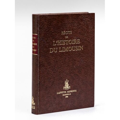 Récits De L'histoire Du Limousin, Publiés Par La Société Archéologique Et Historique De Limoges