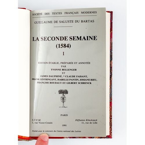La Seconde Semaine (1584) (2 Tomes - Complet) [ On Joint :] Les Suittes De La Seconde Semaine