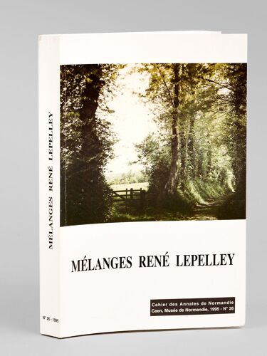 Mélanges René Lepelley. Recueil D'études En Hommage Au Professeur René Lepelley