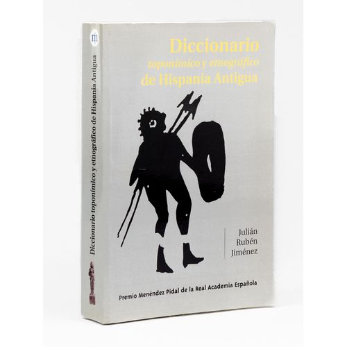 Diccionario Toponimico Y Etnografico De Hispania Antigua.