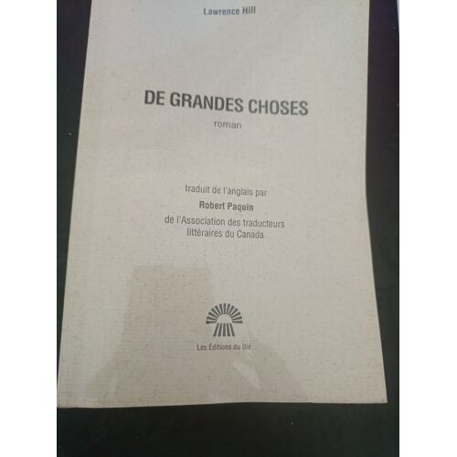 De Grandes Choses