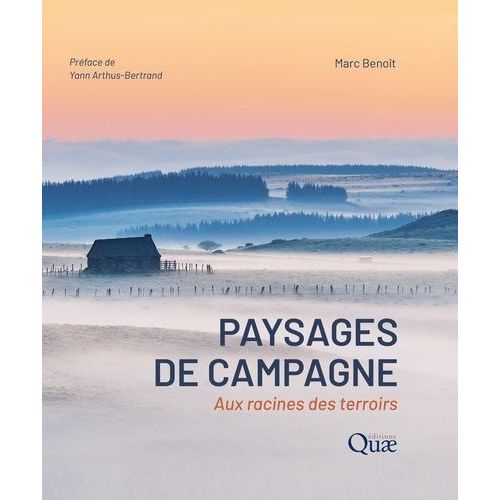Paysages De Campagne - Aux Racines Des Terroirs