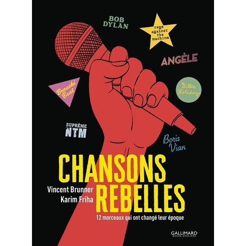 Chansons Rebelles - 12 Morceaux Qui Ont Changé Leur Époque