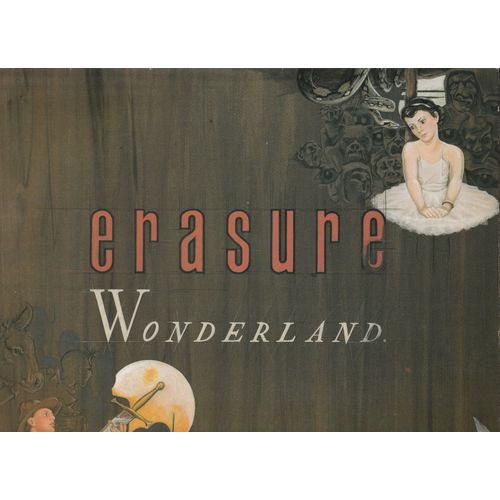 Erasure Wonderland Who Needs Love Like That -Reunion -Cry So Easy -Push Me-Shove Me -Heavenly Action -Say What -Love Is A Loser -Senseless -My Heart ... So Blue -Oh L'Amour - Pistol Sonet 70443 1986