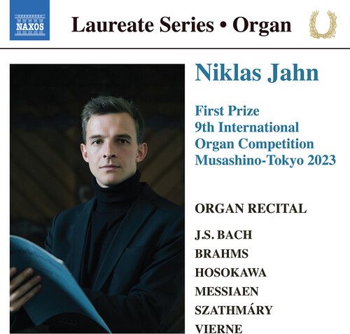 Niklas Jahn Organ Laureate Recital - First Prize / 9th International Organ Competition Musashino-Tokyo 2023 (J.S. Bach / Brahms / Hosokawa / Messiaen / Szathmary / Vierne)