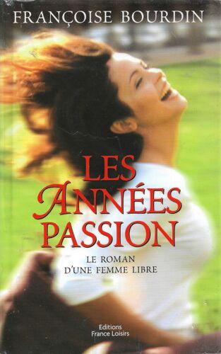 Françoise Bourdin - Les Années Passion