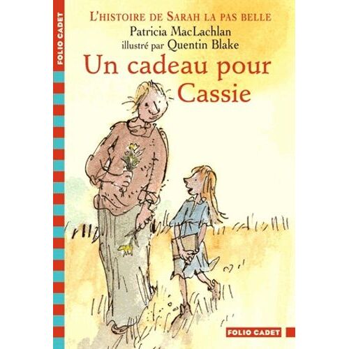 L'histoire De Sarah La Pas Belle - Tome 4 - Un Cadeau Pour Cassie