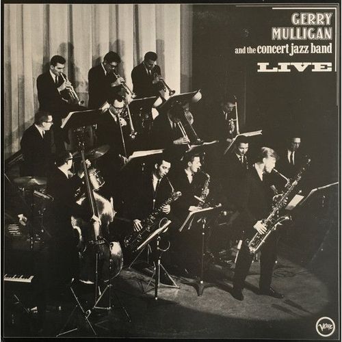 Gerry Mulligan And The Concert Jazz Band