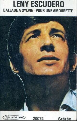 Cassette Audio : Leny Escudero ‎– Ballade A Sylvie - Pour Une Amourette