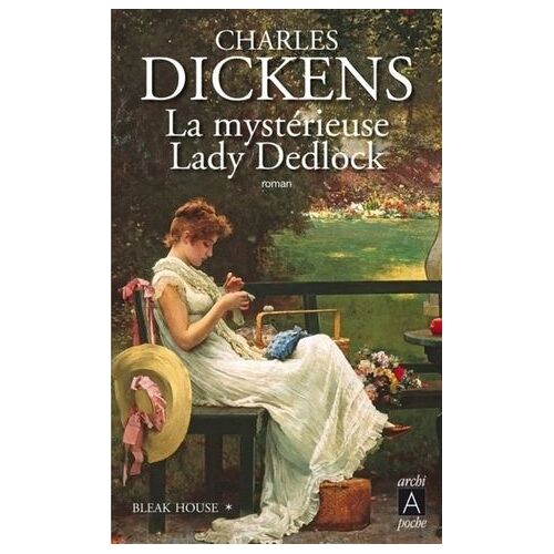 Bleak House - Tome 1 La Mystérieuse Lady Dedlock