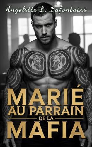 Marié Au Parrain De La Mafia