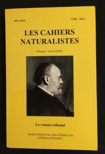Les Cahiers Naturalistes N° 88 - Le Roman Colonial