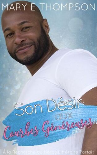 Son Désir Aux Courbes Généreuses