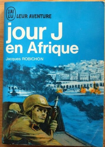Jour J En Afrique (8 Novembre 1942)