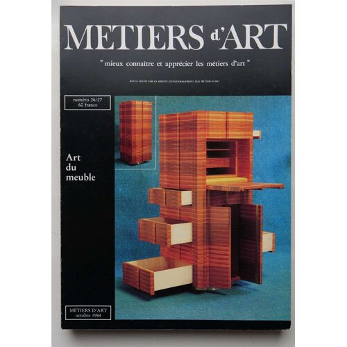 Métiers D'art Numéro 26/27 De Octobre 1984 - Art Du Meuble