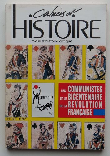 Cahiers D'histoire - Revue D'histoire Critique - Numéro 69 De 1997 - Les Communistes Et Le Bicentenaire De La Révolution Française